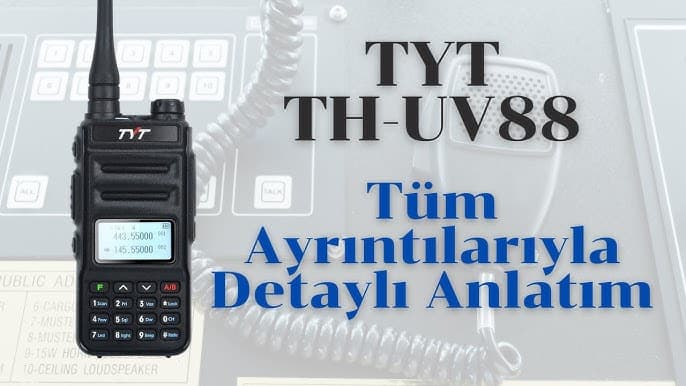 TYT TH-UV88 Detaylı İnceleme - Kılavuz